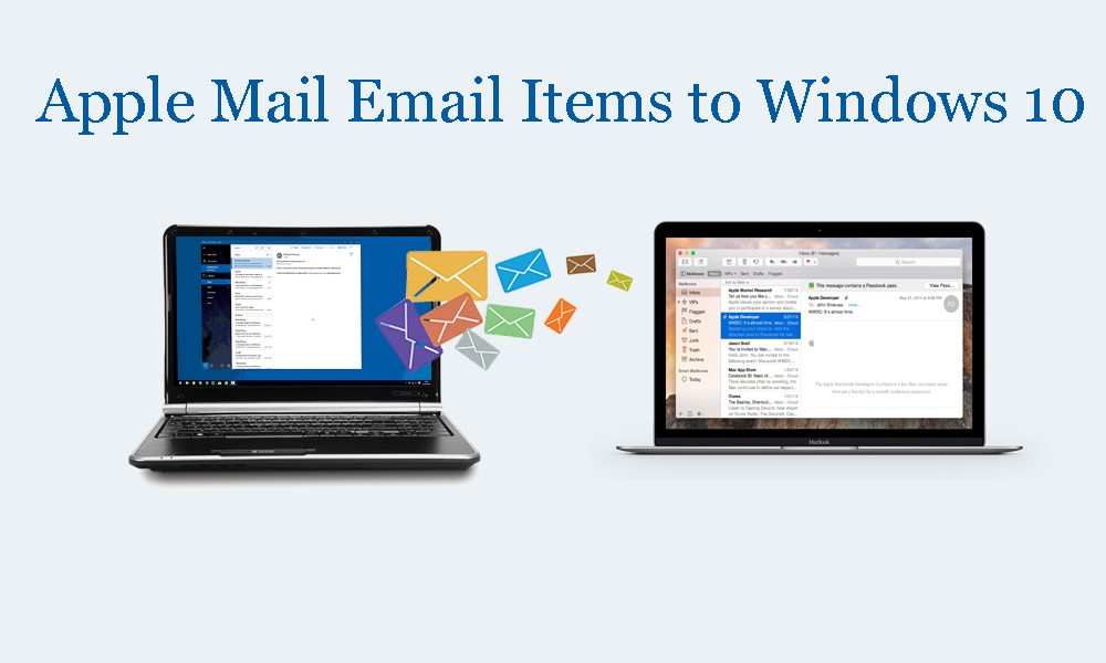 How To Migrate Apple Mail Email Items To Windows 10 Outlook?