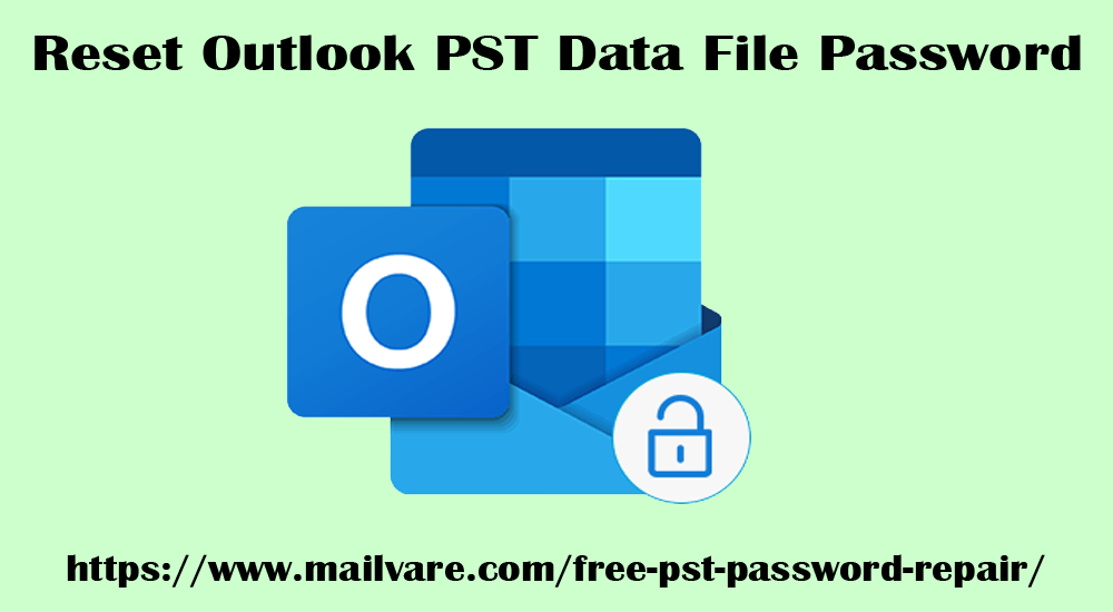 Reset PST Password of Outlook 2019, 2016, 2013, and 2010